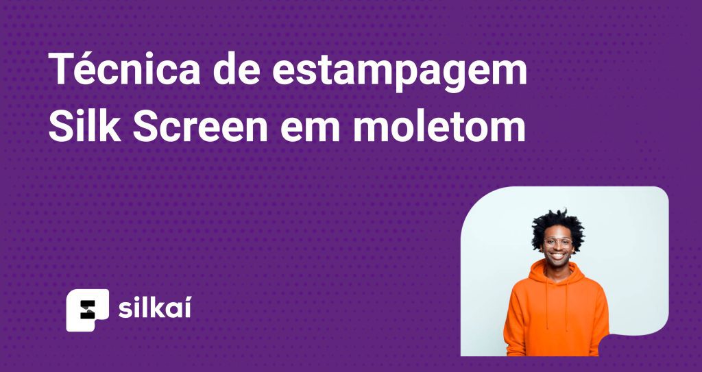 Técnica de Estampagem Silk Screen em Moletom