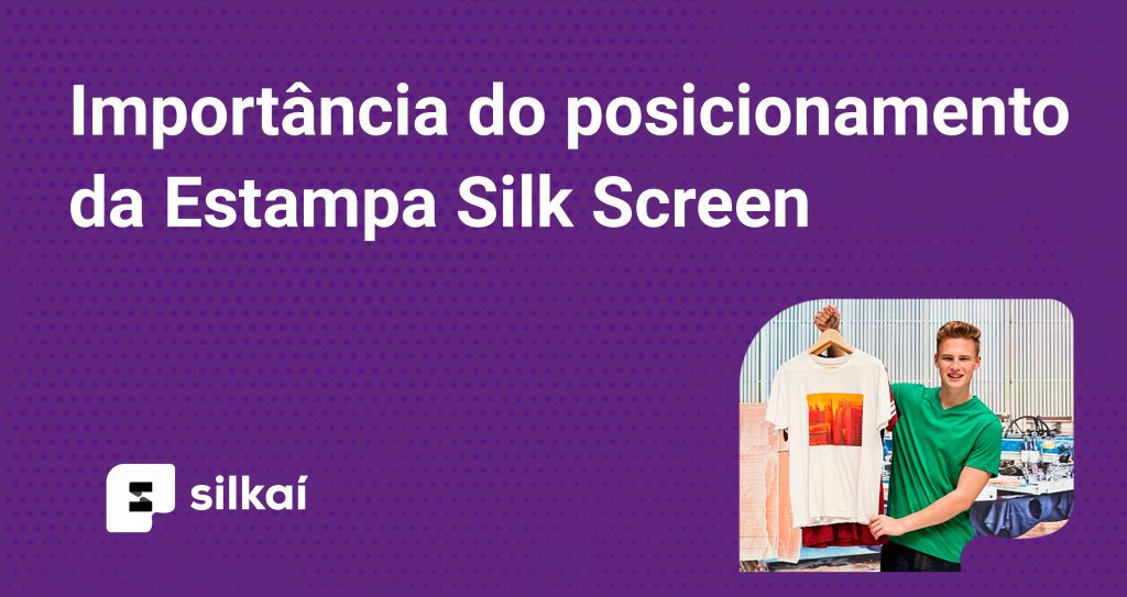 posicionamento da estampa silk screen
