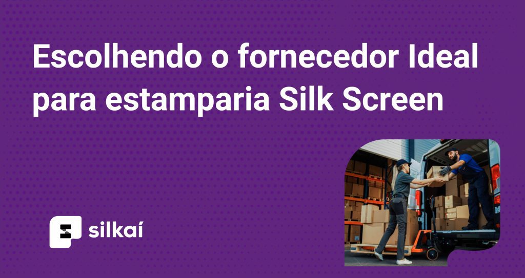fornecedor ideal para estamparia silk screen