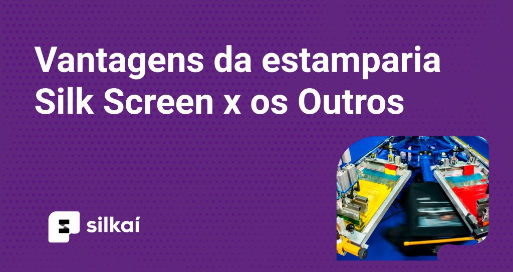 vantagens da estamparia silk screen