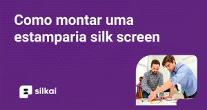 como montar uma estamparia