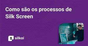 processos de silk screen